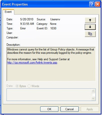 Source: Userenv; Type: Error; Event ID: 1030; Description: Windows cannot query for the list of Group Policy objects. A message that describes the reason for this was previously logged by the policy engine.